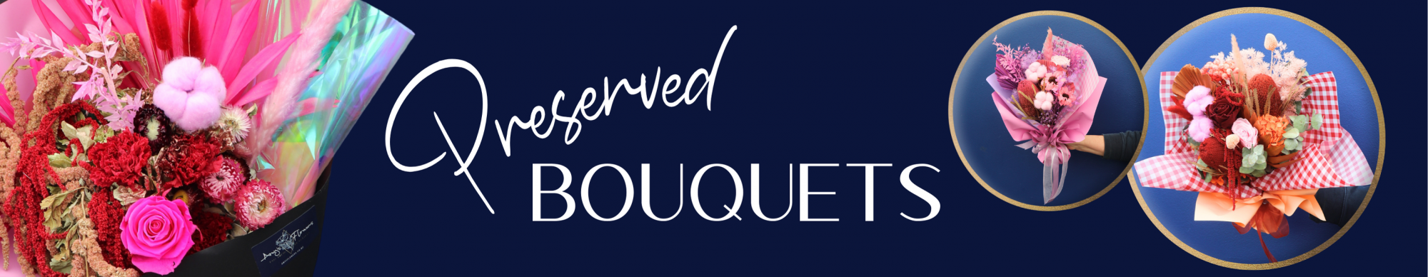 Preserved Bouquets - NEW DROP 