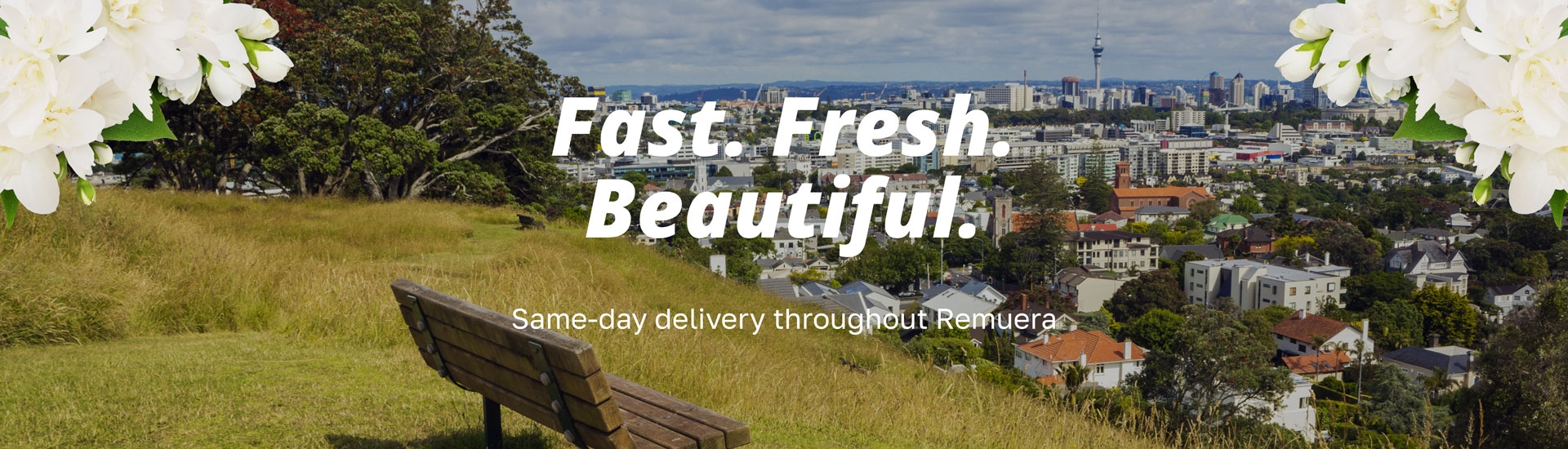 Fast. Fresh. Beautiful. Same day delivery throughout Remuera.