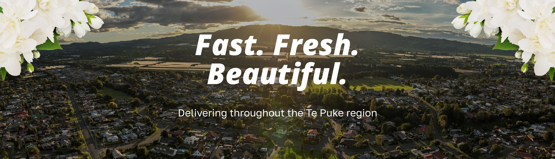 Fast. Fresh. Beautiful. Same day flower delivery throughout Te Puke.