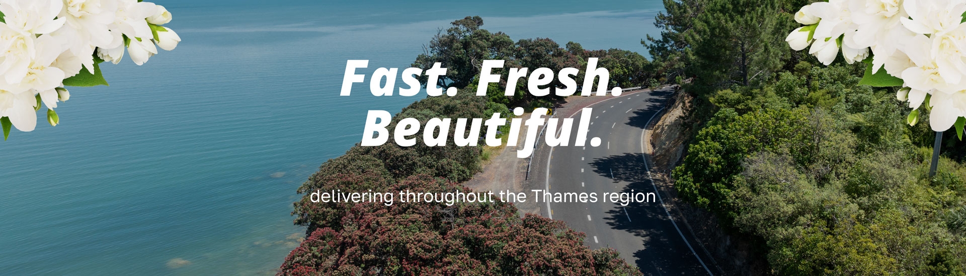Fast. Fresh. Beautiful. Same day flower delivery throughout Thames.