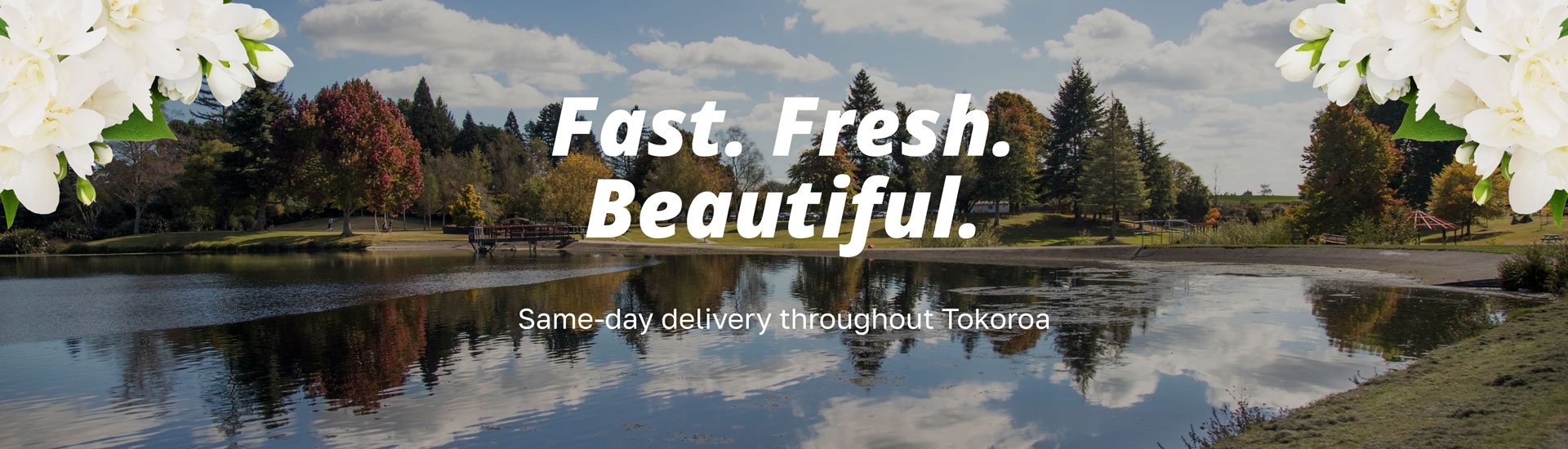Fast. Fresh. Beautiful. Same day flower delivery throughout Tokoroa.